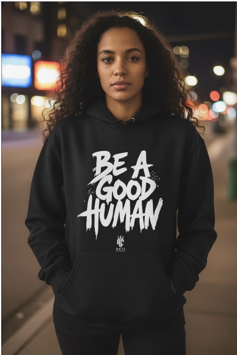 Be A Good Human Hoodie